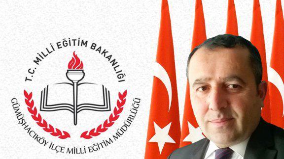 Gümüşhacıköy İlçe Milli Eğitim Müdür Vekili Mustafa TURGUT´un 23 Nisan Ulusal Egemenlik ve Çocuk Bayramı Kutlama Mesajı