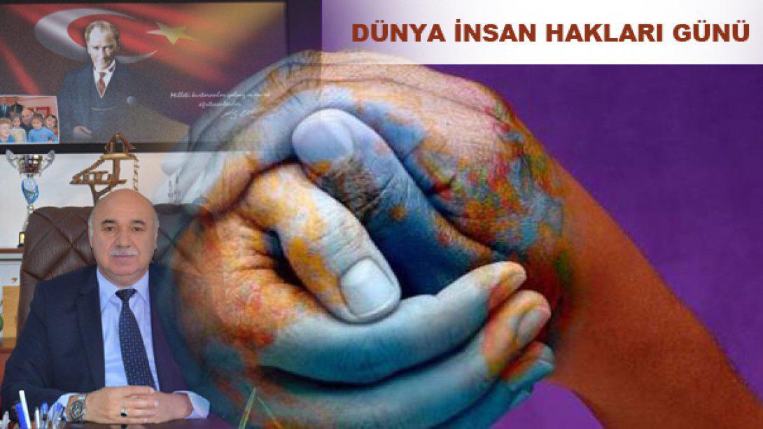 İlçe Milli Eğitim Müdürü Ercan Gültekin' in 10 Aralık Dünya İnsan Hakları Günü Mesajı