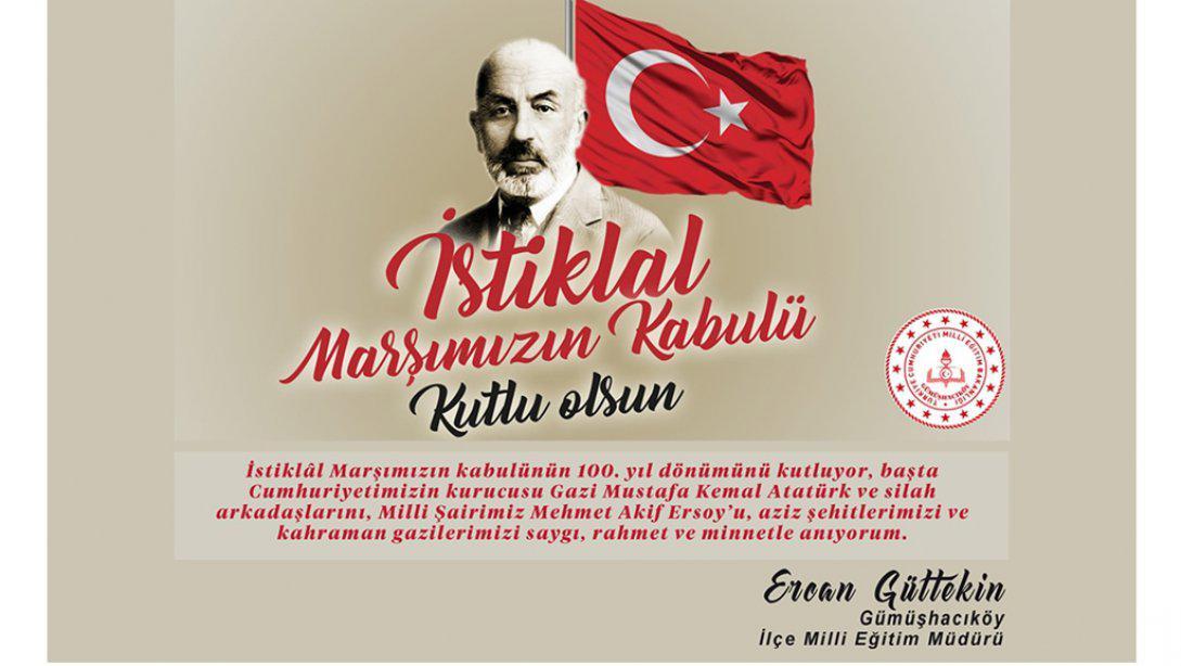 İlçe Milli Eğitim Müdürü Ercan Gültekin' in İstiklâl Marşımızın kabulünün 100. Yıl Mesajı