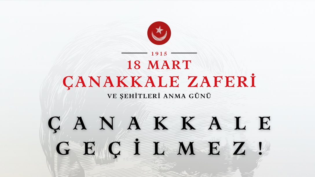 18 Mart Şehitleri Anma Günü ve Çanakkale Deniz Zaferi'nin 108. Yıl Dönümü
