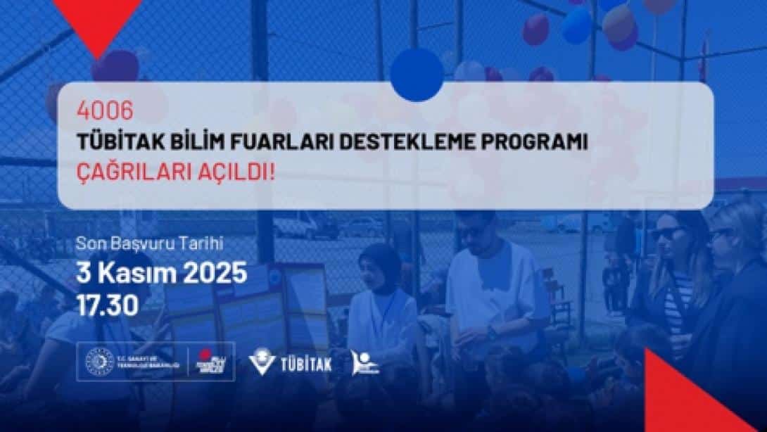 TÜBİTAK 4006 Bilim Fuarları Destekleme Programının 12. Dönem Çağrıları Yayınlandı!