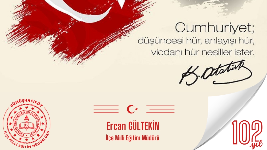 İlçe Milli Eğitim Müdürü Sayın Ercan Gültekin'den 29 Ekim Cumhuriyet Bayramı Mesajı: